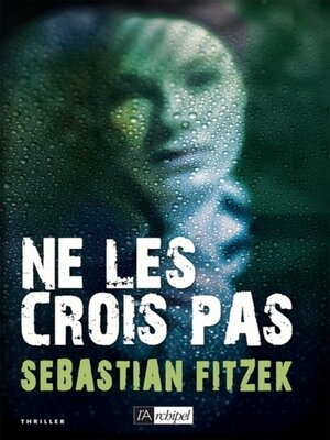 cover image of Ne les crois pas